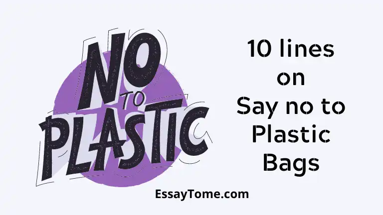 10 lines on say no to plastic bags
