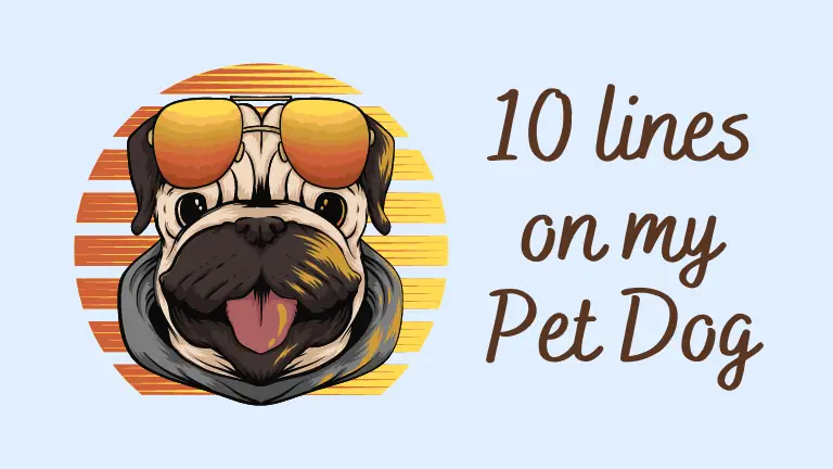 10 lines on my pet dog